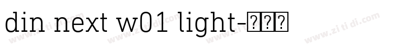 din next w01 light字体转换